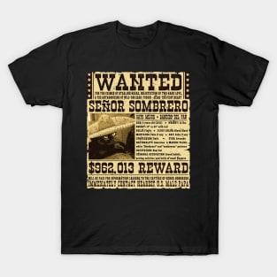 WANTED: Senor Sombrero, Gato Mejor T-Shirt